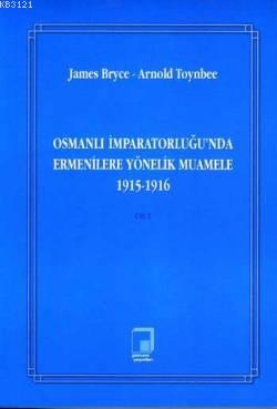Osmanlı İmparatorluğunda Ermenilere Yönelik İşlemler 1915-16