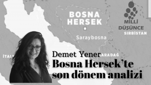 Bosna Hersek’te son dönem analizi