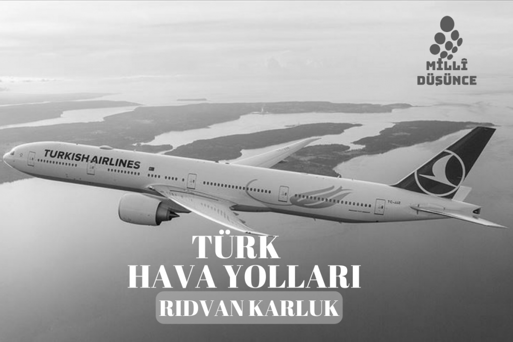 Türk Hava Yolları neden Türkiye Havayolları olmaz?