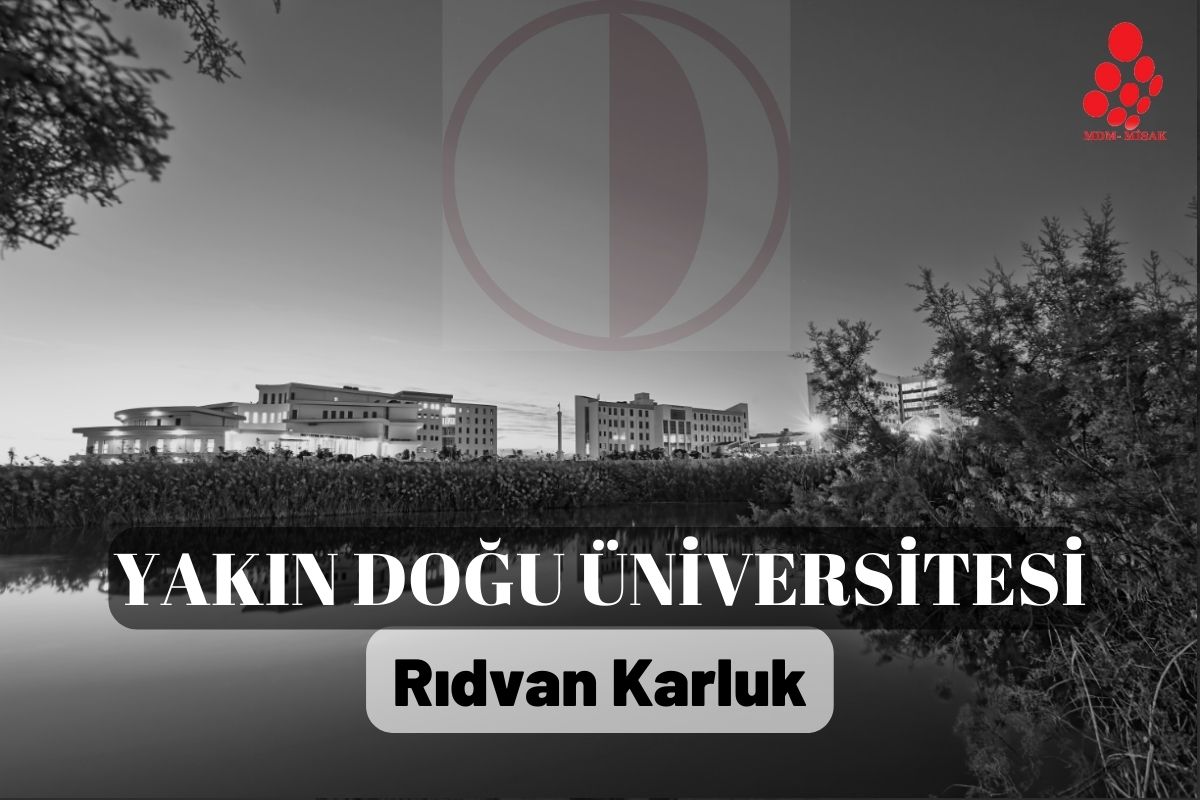 Yakın Doğu Üniversitesi ilk 50 Üniversite Arasında - MİSAK- Millî ...