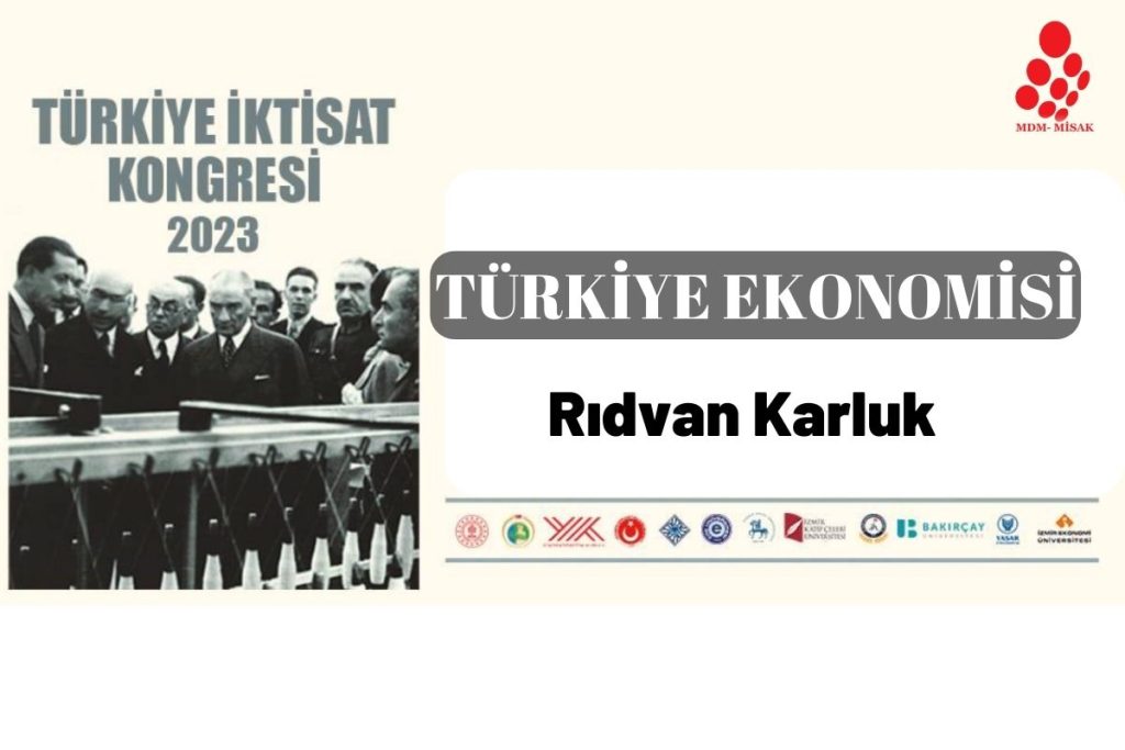 İzmir İktisat Kongresi ve Türkiye ekonomisinde gelişmeler