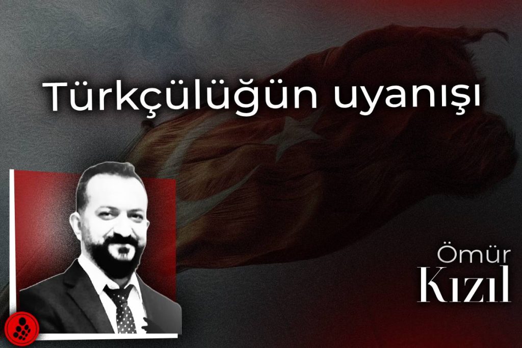 Türkçülüğün uyanışı