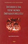 İstanbul’da Yeni Roma İmparatorluğu