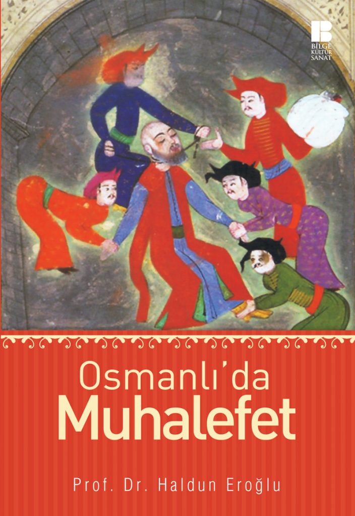 Osmanlı'da iktidar ve muhalefet