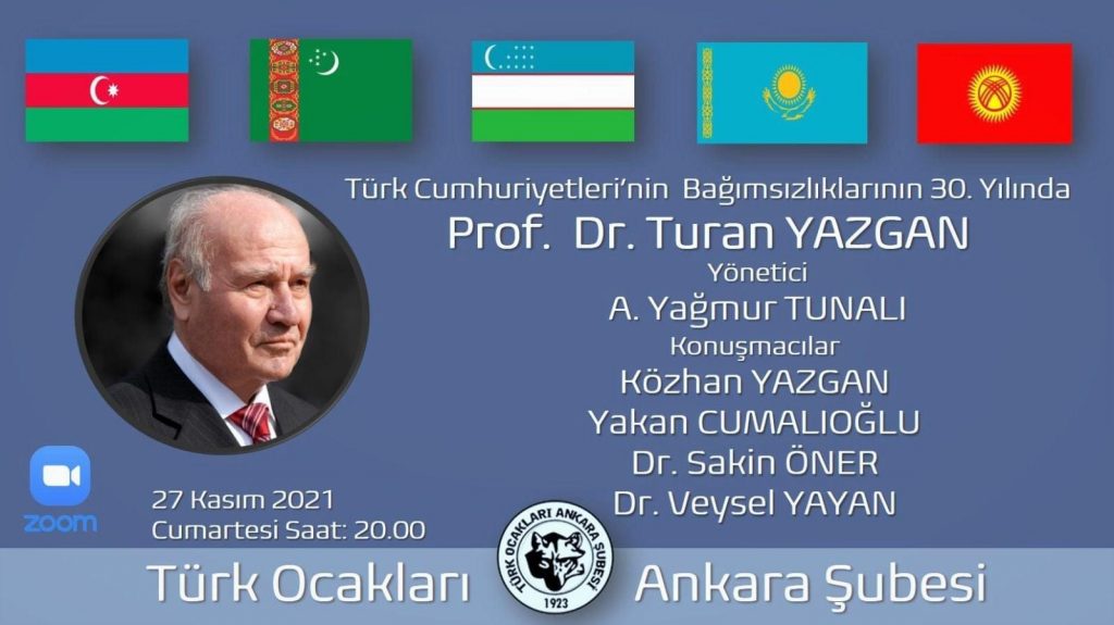 Türk Cumhuriyetleri’nin Bağımsızlıklarının 30. Yılında Prof. Dr. Turan Yazgan
