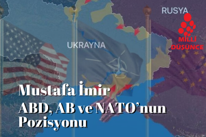 Ukrayna işgalinde ABD, AB ve NATO’nun Pozisyonu