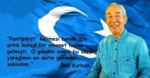 Türkçülüğün yılmaz savunucularından Doğu Türkistanlı tarihçi İklil Kurban vefat etti