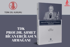 Doğumunun 80. Yılında Ahmet Bican ERCİLASUN Armağanı Eseri Tanıtım Toplantısı