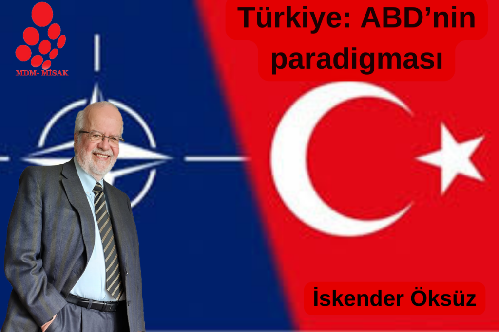 Türkiye: ABD’nin paradigması