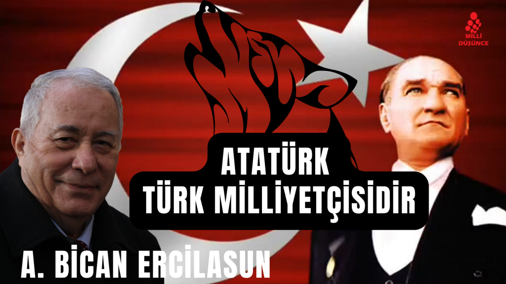 Atatürk bir Türk milliyetçisidir