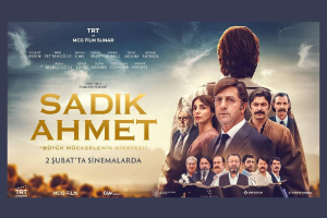 Dr. Sadık Ahmet’in hayatını konu alan “Sadık Ahmet” filmi sinemalarda