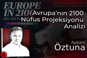 Avrupa’nın 2100 Nüfus Projeksiyonu Analizi