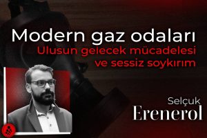 Modern gaz odaları: Ulusun gelecek mücadelesi ve sessiz soykırım