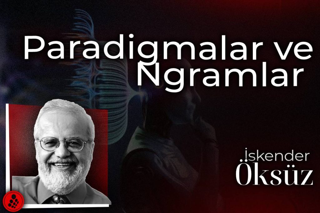 Paradigmalar ve NGramlar